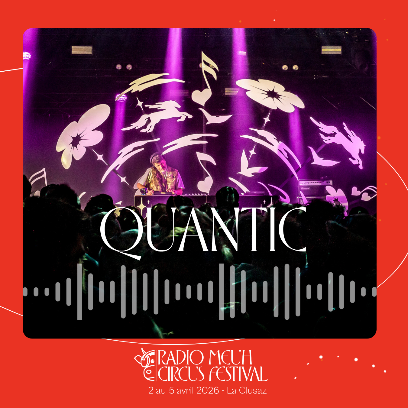 Quantic - Dj set @ Radio Meuh Circus Festival 2026