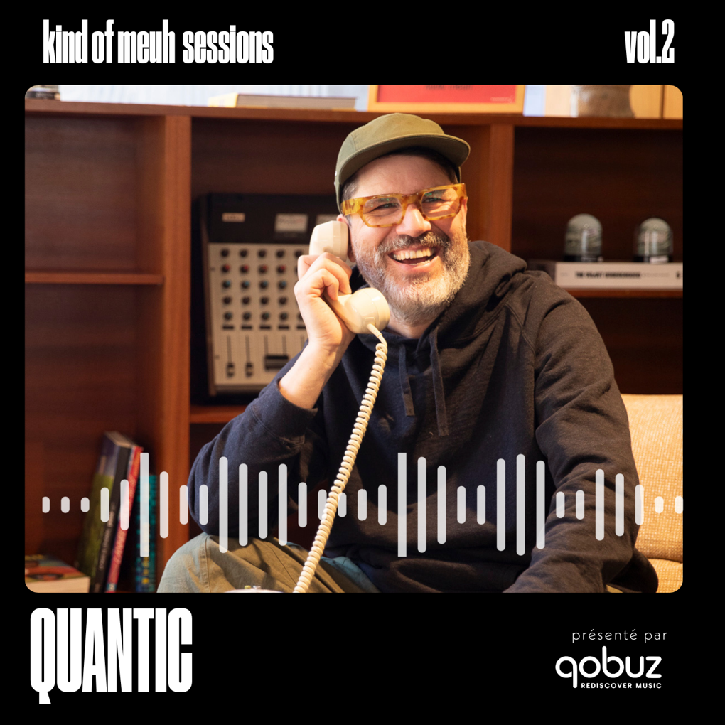 Quantic - Kind Of Meuh Sessions 2026