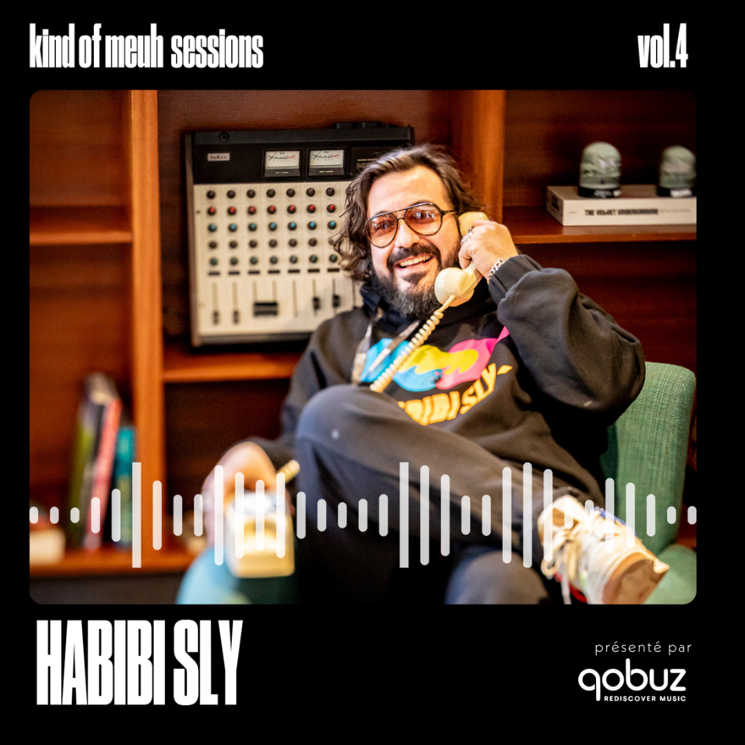 Habibi Sly - Kind Of Meuh Sessions 2026